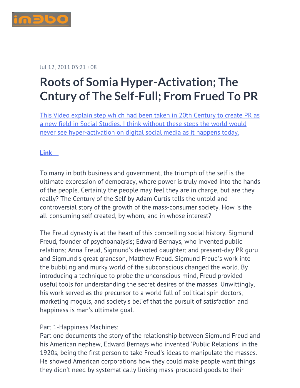 Roots of Somia Hyper-Activation; the Cntury of the Self-Full; from Frued to PR