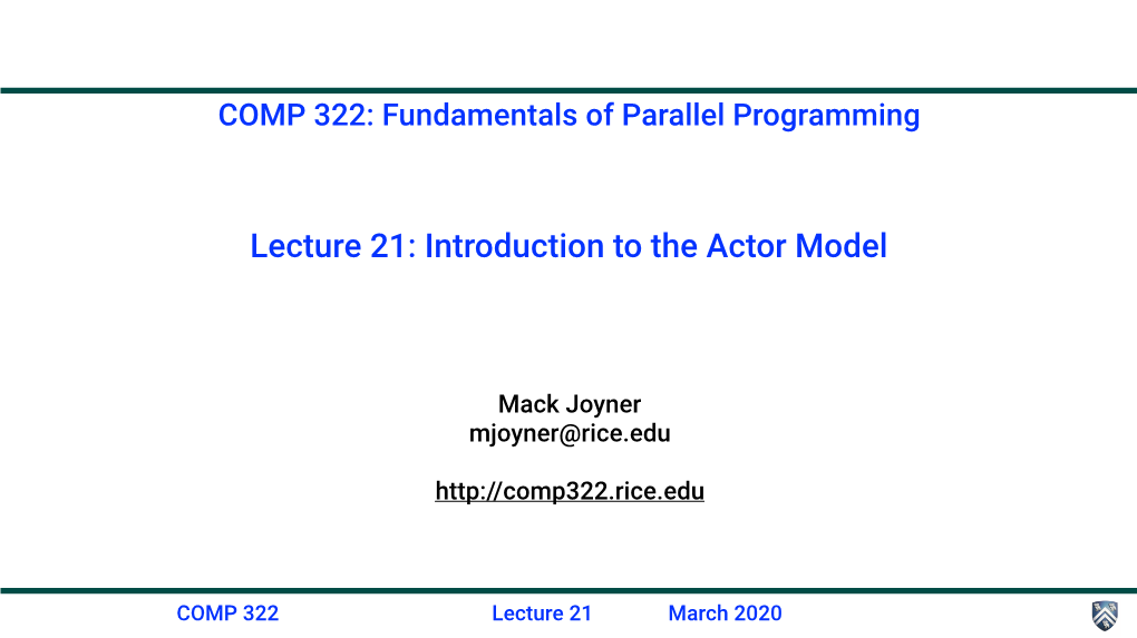 Lecture 21: Introduction to the Actor Model