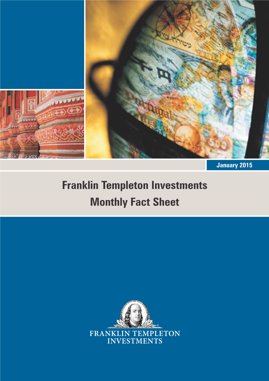 January 2015 Franklin Templeton Investments Monthly Fact Sheet Contents Market Update
