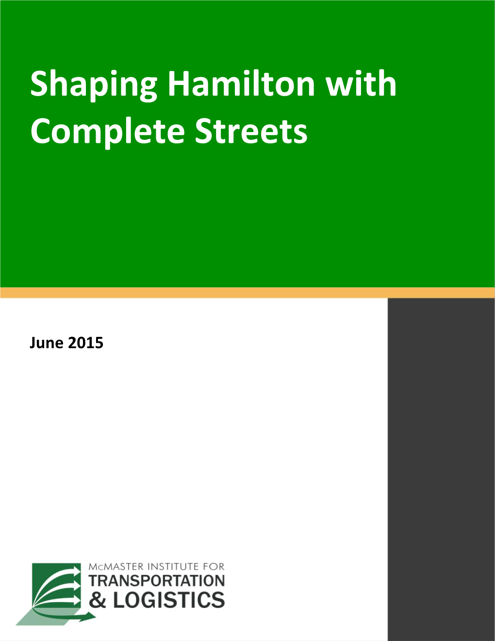 Shaping Hamilton with Complete Streets
