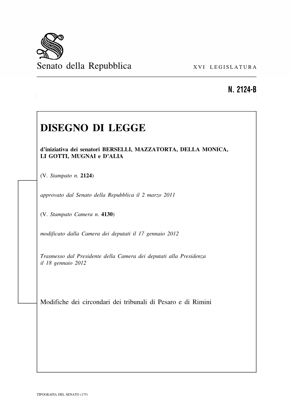 Senato Della Repubblica XVI LEGISLATURA