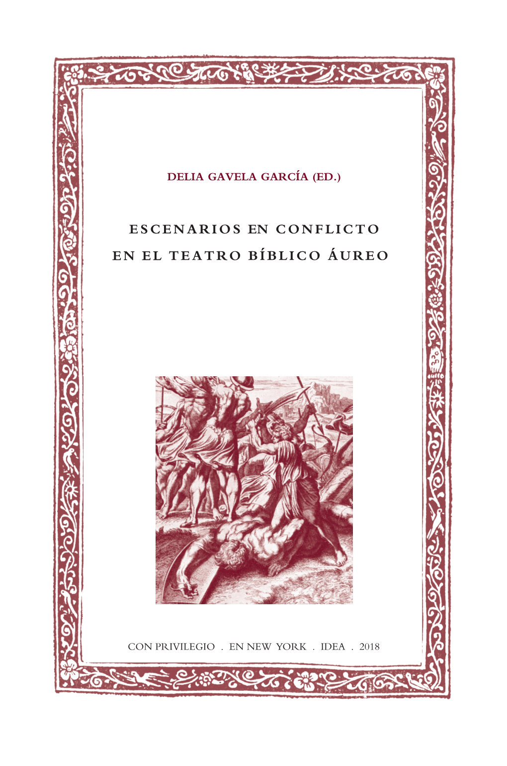 Escenarios En Conflicto En El Teatro Bíblico Áureo