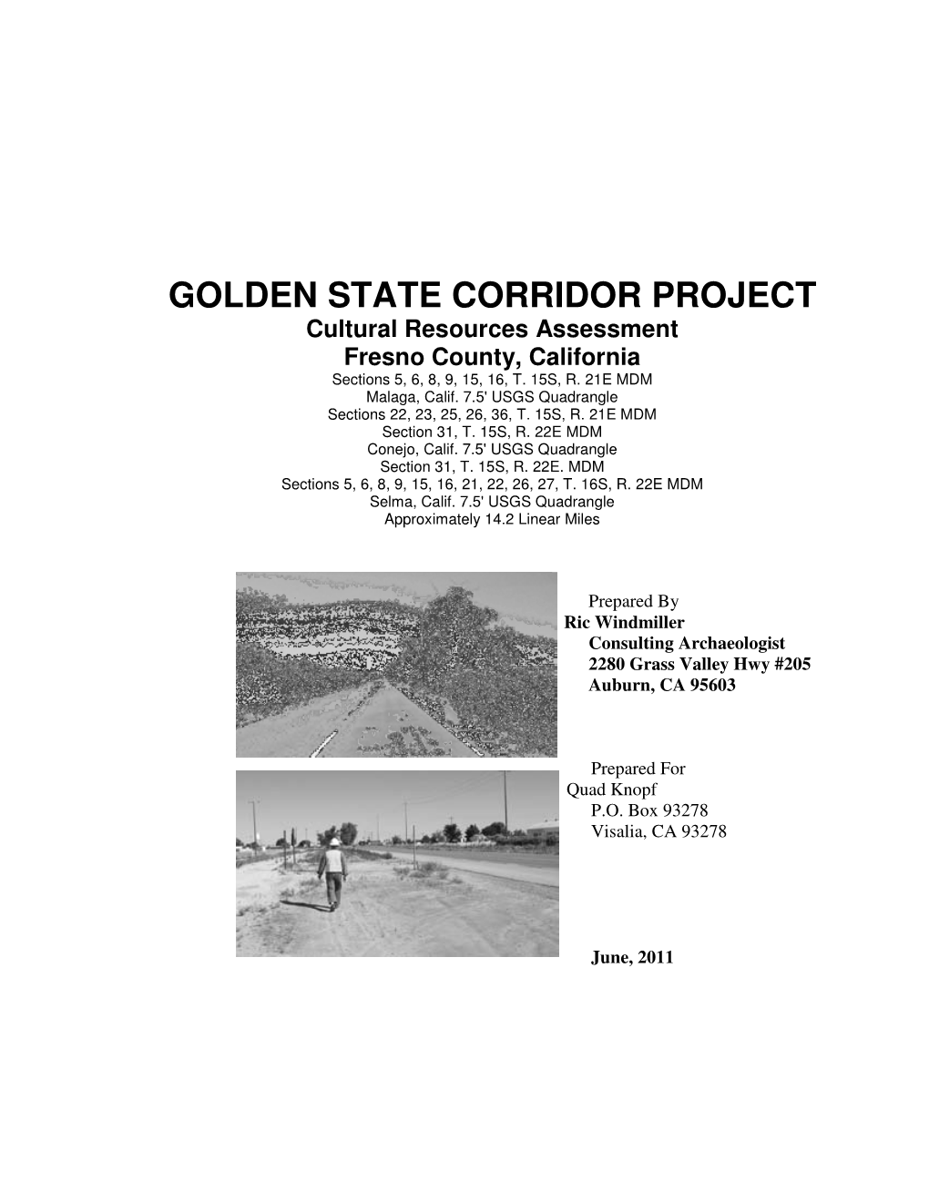 GOLDEN STATE CORRIDOR PROJECT Cultural Resources Assessment Fresno County, California Sections 5, 6, 8, 9, 15, 16, T