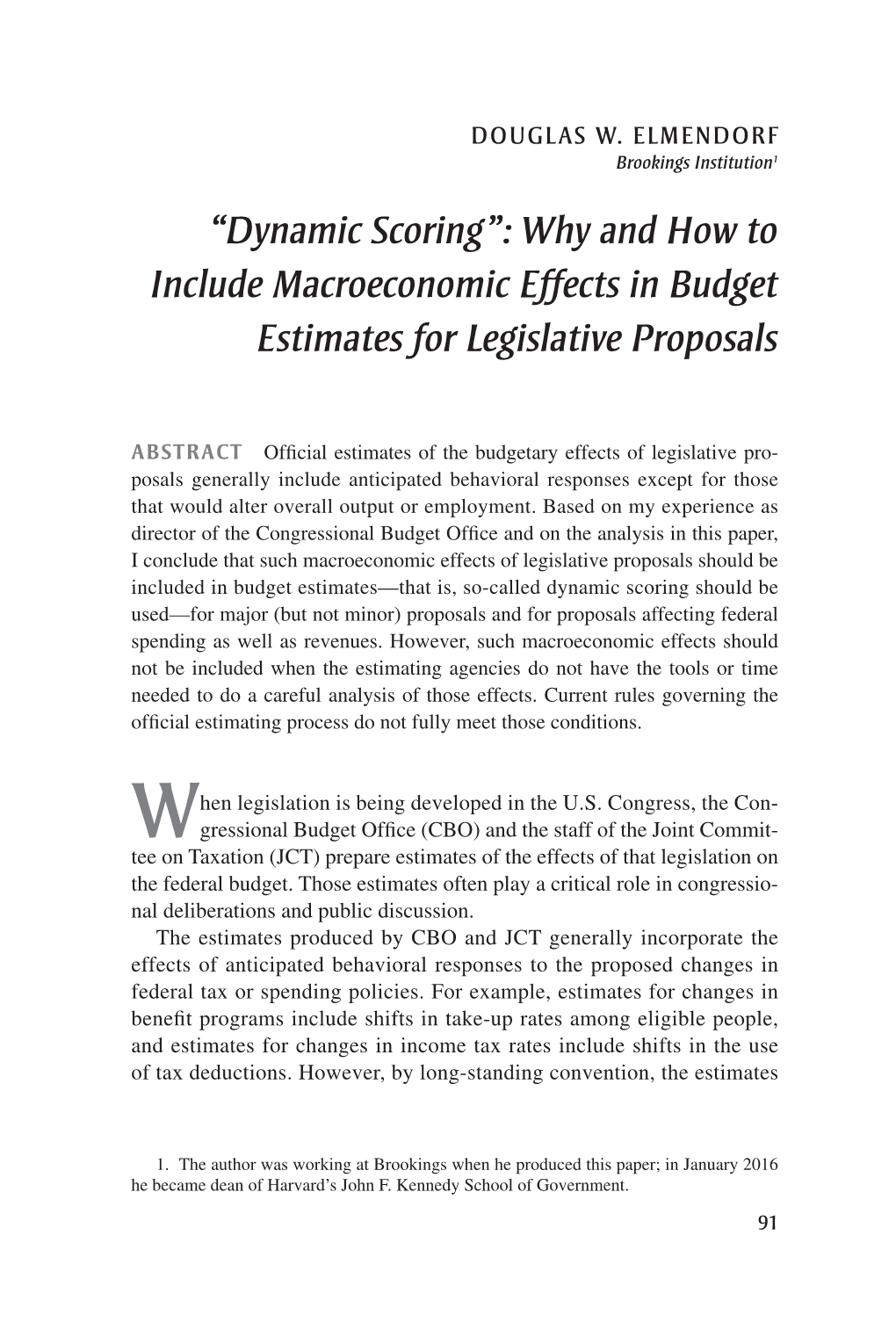 Dynamic Scoring”: Why and How to Include Macroeconomic Effects in Budget Estimates for Legislative Proposals