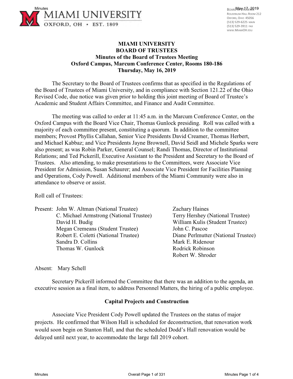 MIAMI UNIVERSITY BOARD of TRUSTEES Minutes of the Board of Trustees Meeting Oxford Campus, Marcum Conference Center, Rooms 180-186 Thursday, May 16, 2019