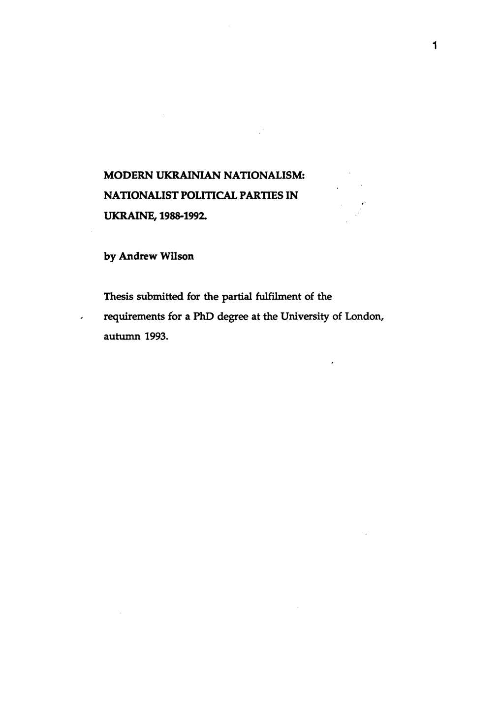 NATIONALIST POLITICAL PARTIES in UKRAINE, 1988-1992. by Andrew Wilson