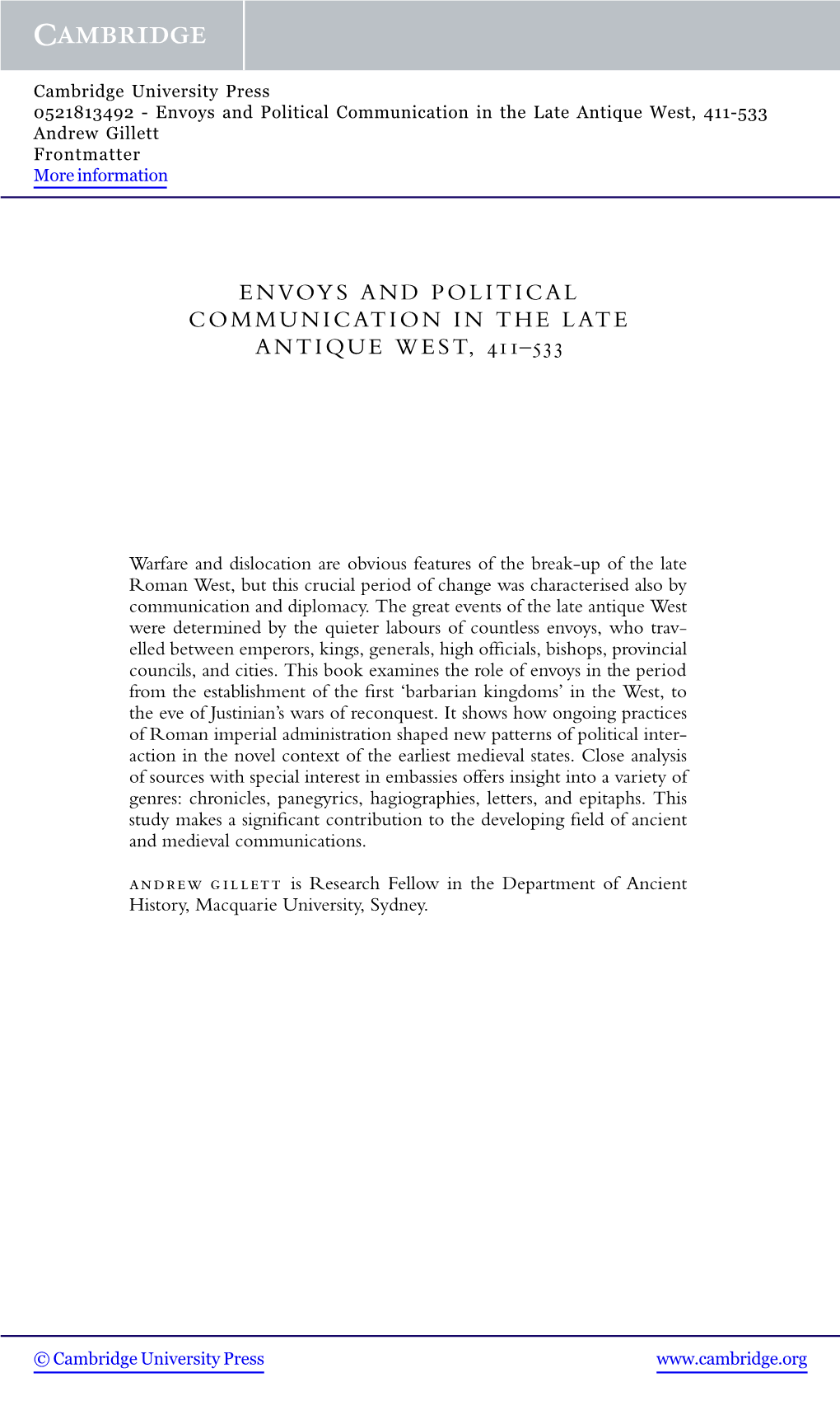 Envoys and Political Communication in the Late Antique West, 411-533 Andrew Gillett Frontmatter More Information