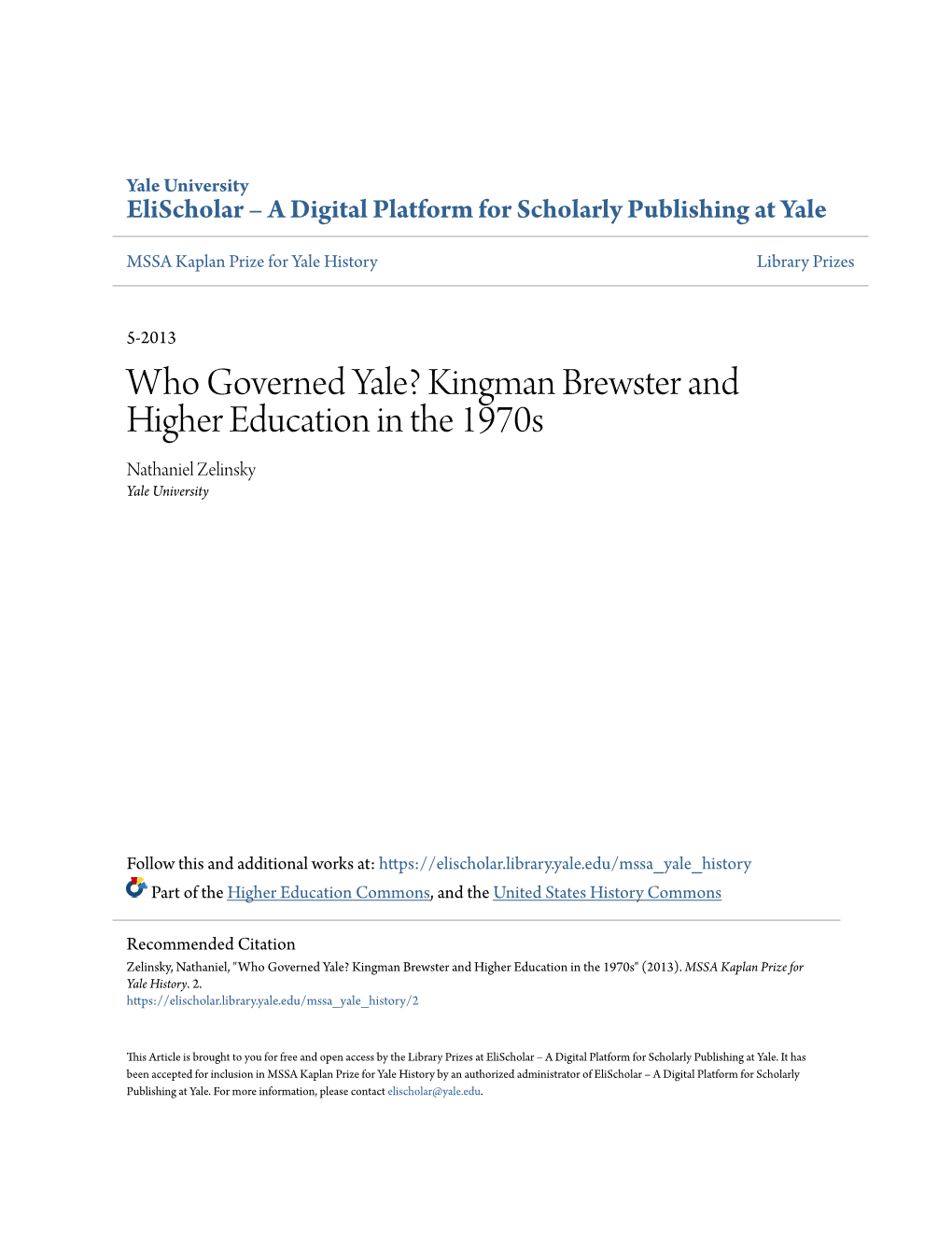 Kingman Brewster and Higher Education in the 1970S Nathaniel Zelinsky Yale University