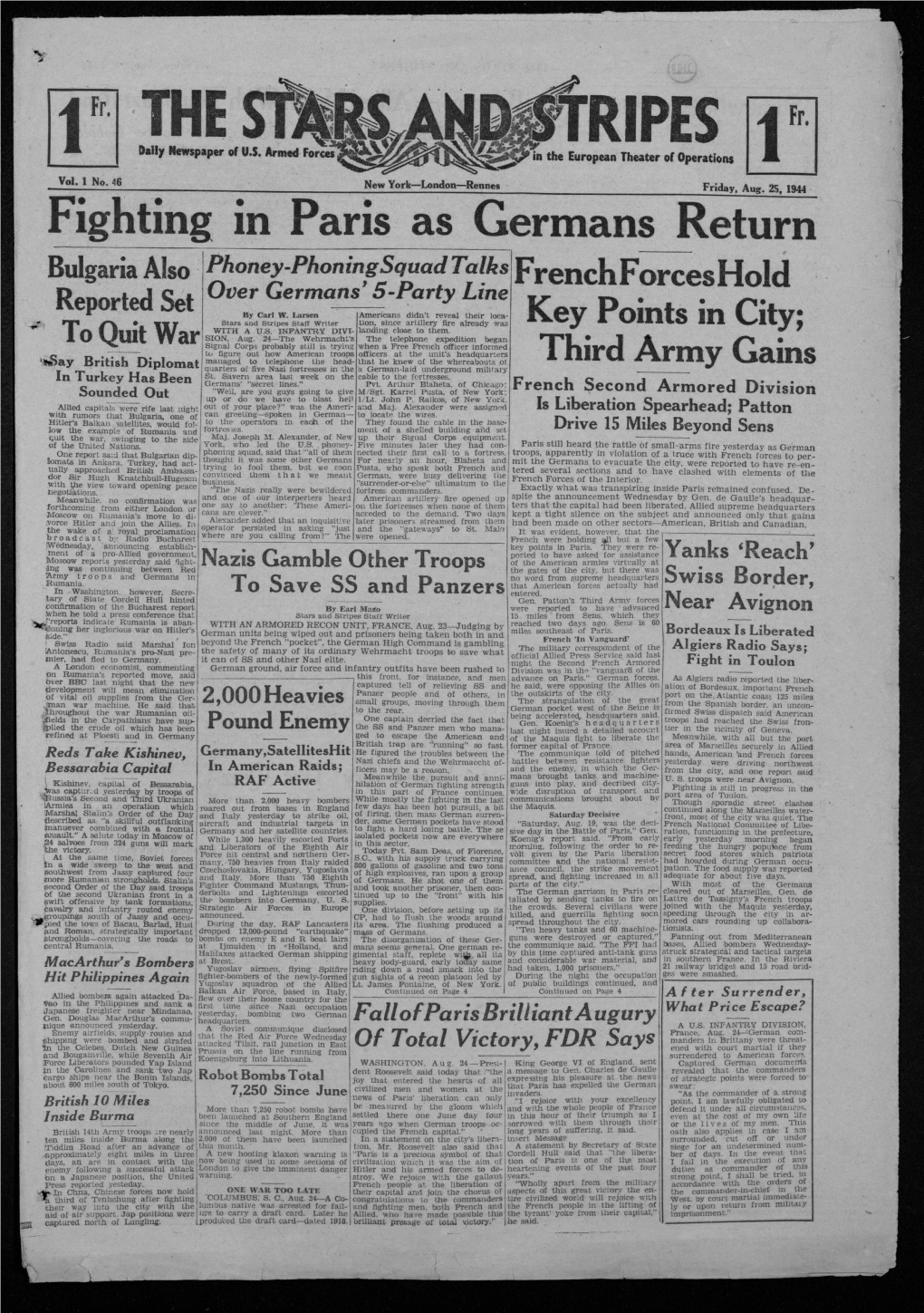 Fighting in Paris As Germans Return Bulgaria Also Phoney-Phoning Squad Talks Over Germans' 5-Party Line French Forces Hold Reported Set by Carl W