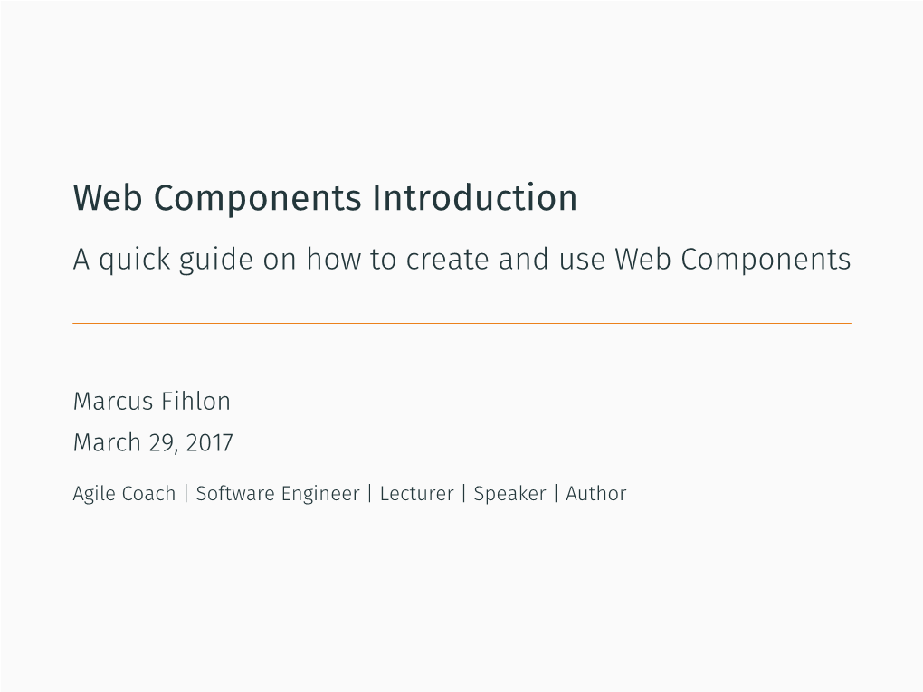 Web Components Introduction a Quick Guide on How to Create and Use Web Components