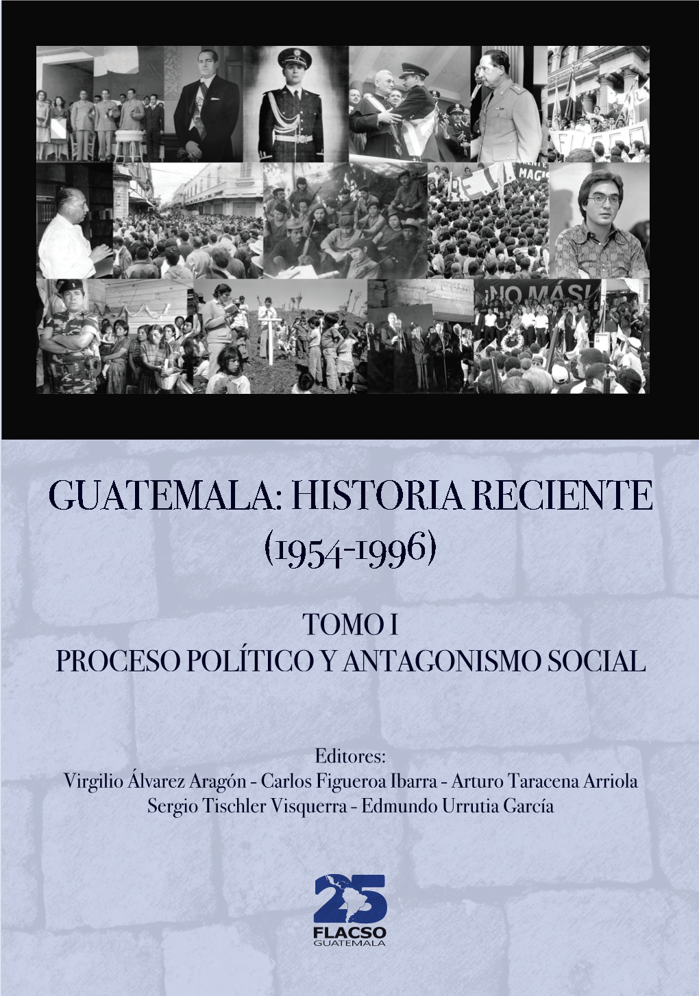 Guatemala: Historia Reciente