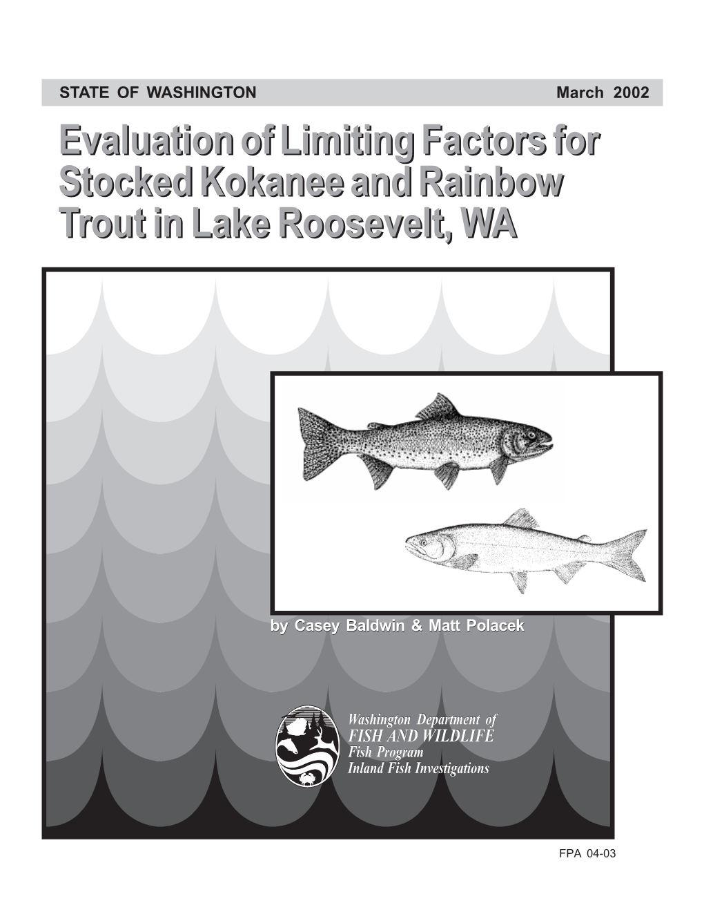 Evaluation of Limiting Factors for Stocked Kokanee and Rainbow Trout in Lake Roosevelt, Washington, 1999