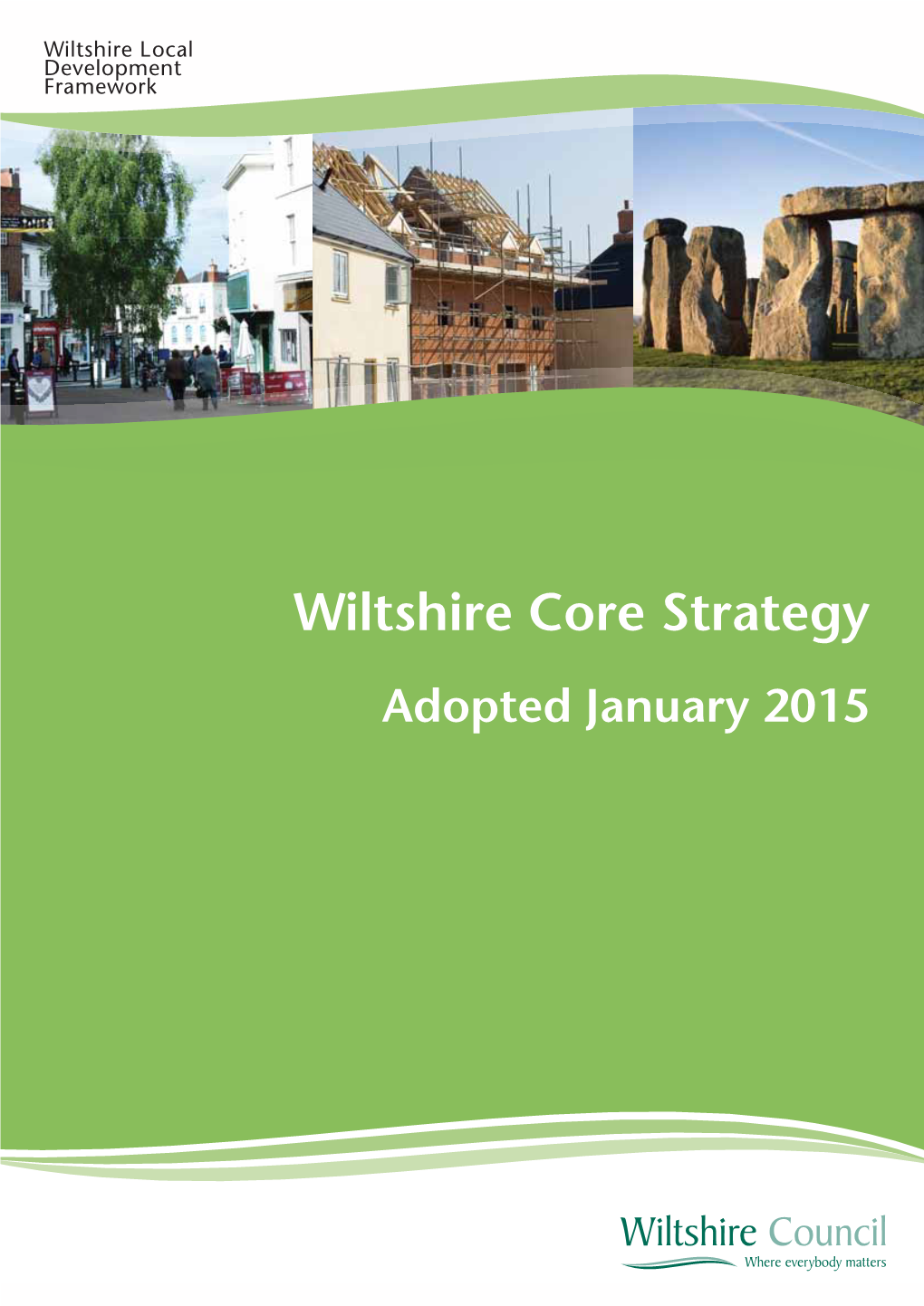 Wiltshire Core Strategy Adopted January 2015 Wiltshire Council