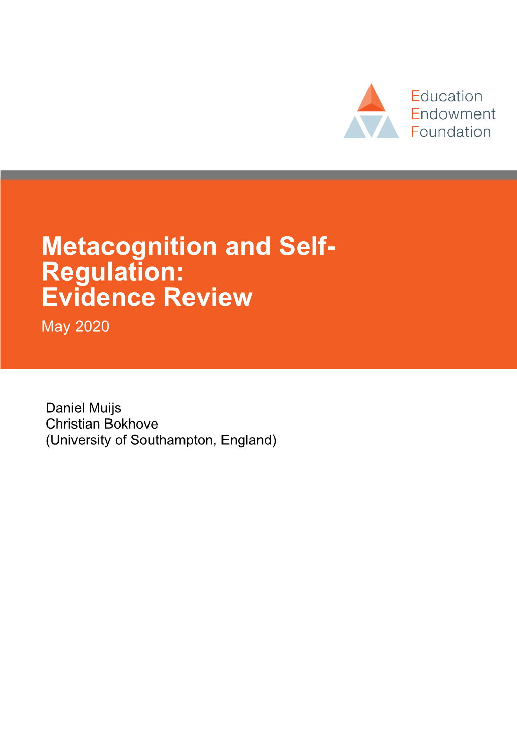 Metacognition and Self- Regulation: Evidence Review