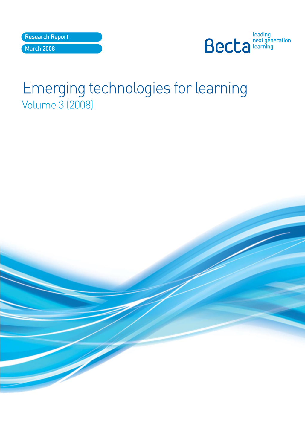 Emerging Technologies for Learning Volume 3 (2008) 02 Emerging Technologies for Learning – Volume 3 (2008)