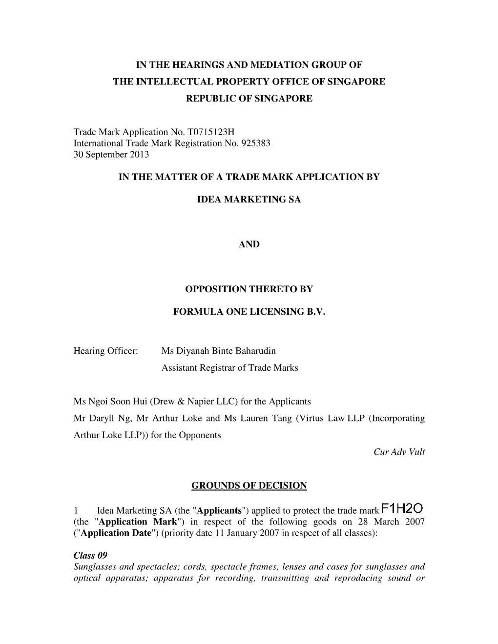 In the Hearings and Mediation Group of the Intellectual Property Office of Singapore Republic of Singapore