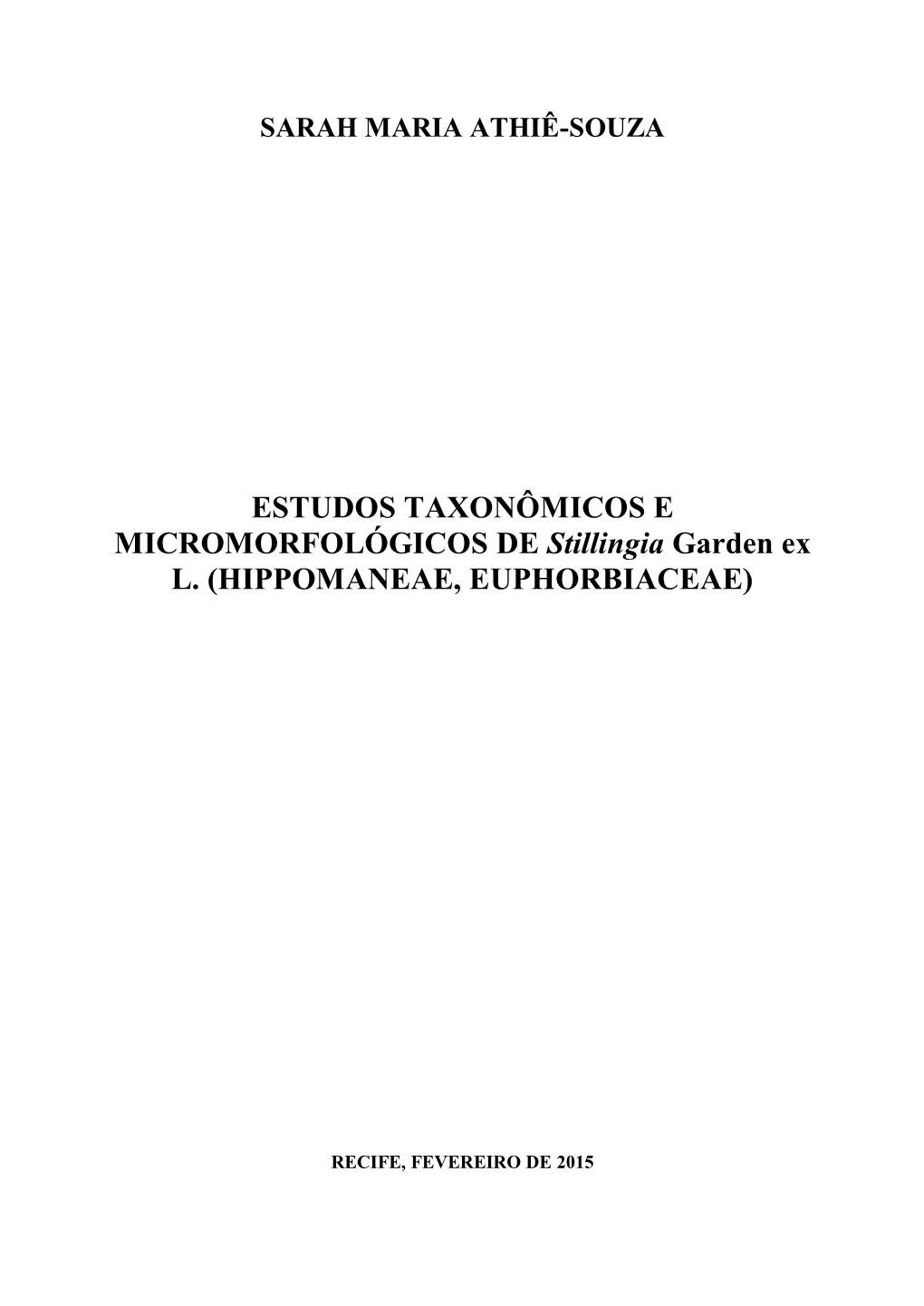 ESTUDOS TAXONÔMICOS E MICROMORFOLÓGICOS DE Stillingia Garden Ex L