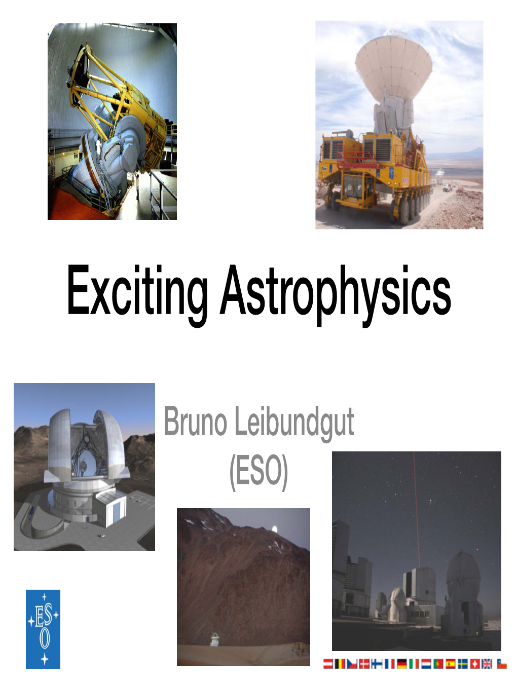 Exciting Astrophysics