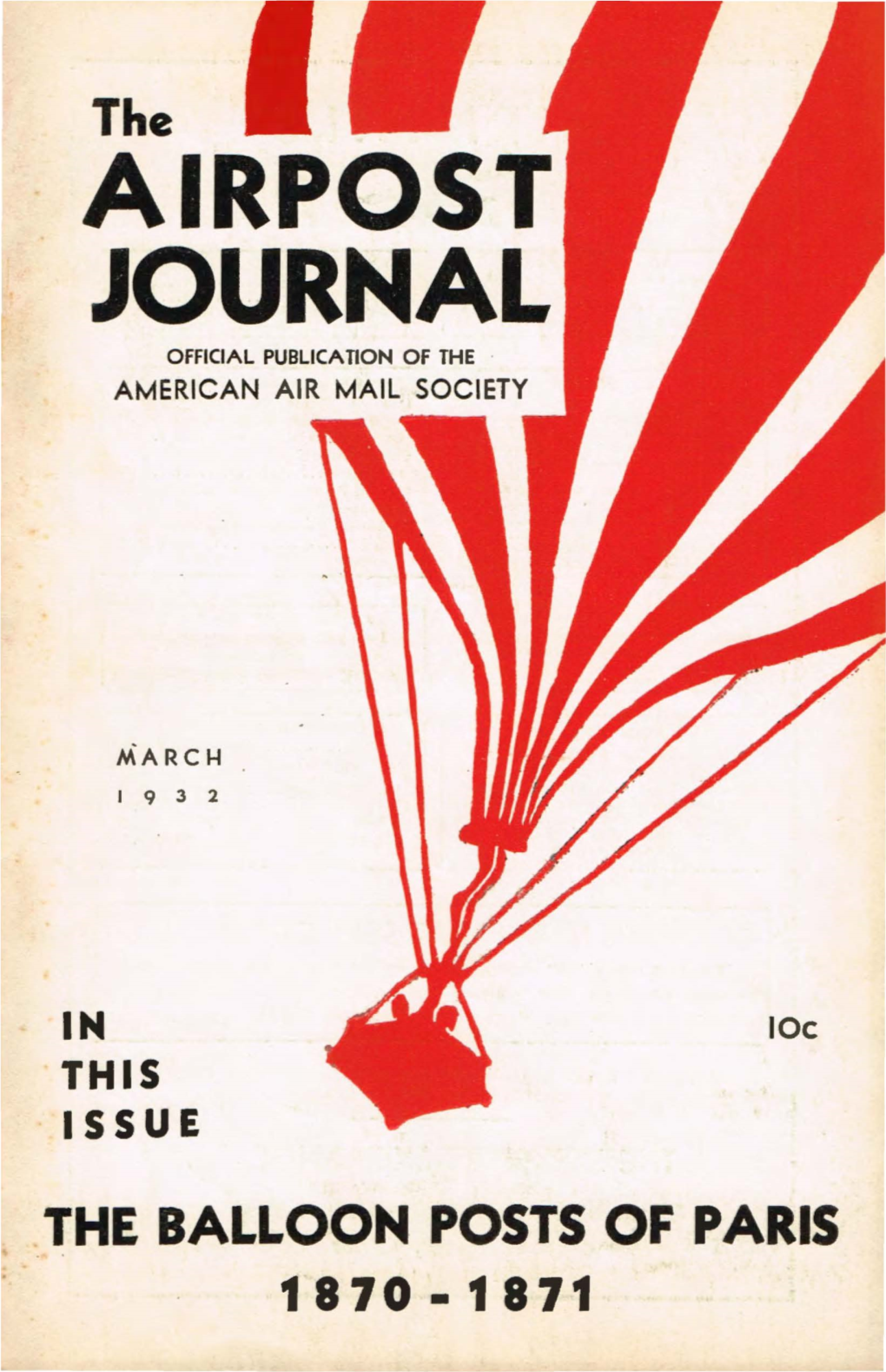 Airpost Journal O Fficial Publication of the American Air Mail Society