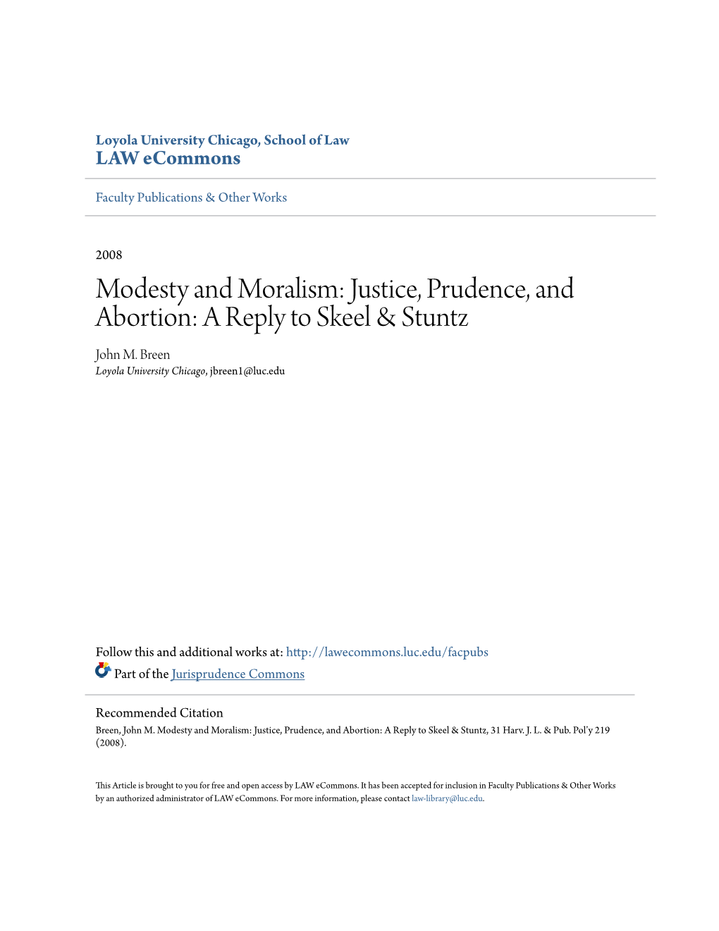 Modesty and Moralism: Justice, Prudence, and Abortion: a Reply to Skeel & Stuntz
