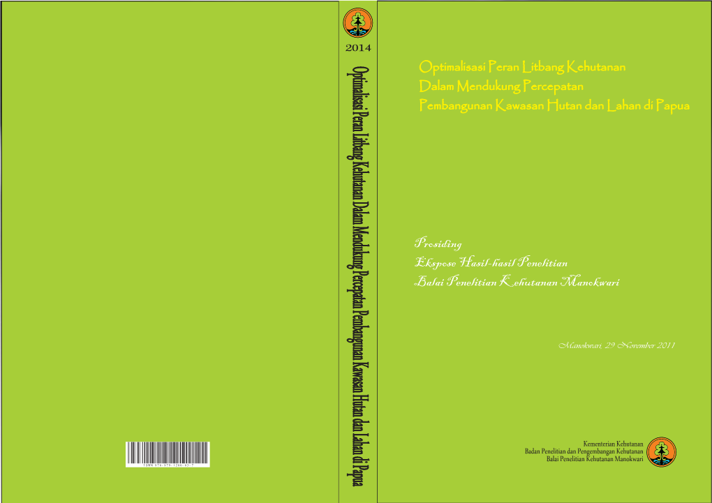 Optimalisasi Peran Litbang Kehutanan Dalam Mendukung Percepatan Pembangunan Kawasan Hutan Dan Lahan Di Papua