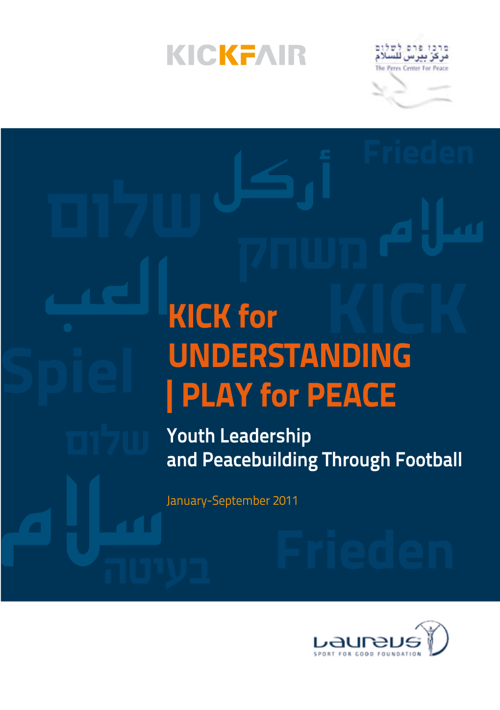 أركل سالمמשחק שלום KICK for KICKالعب UNDERSTANDING Spiel | PLAY for PEACE Youth Leadership and Peacebuilding Through Football שלום