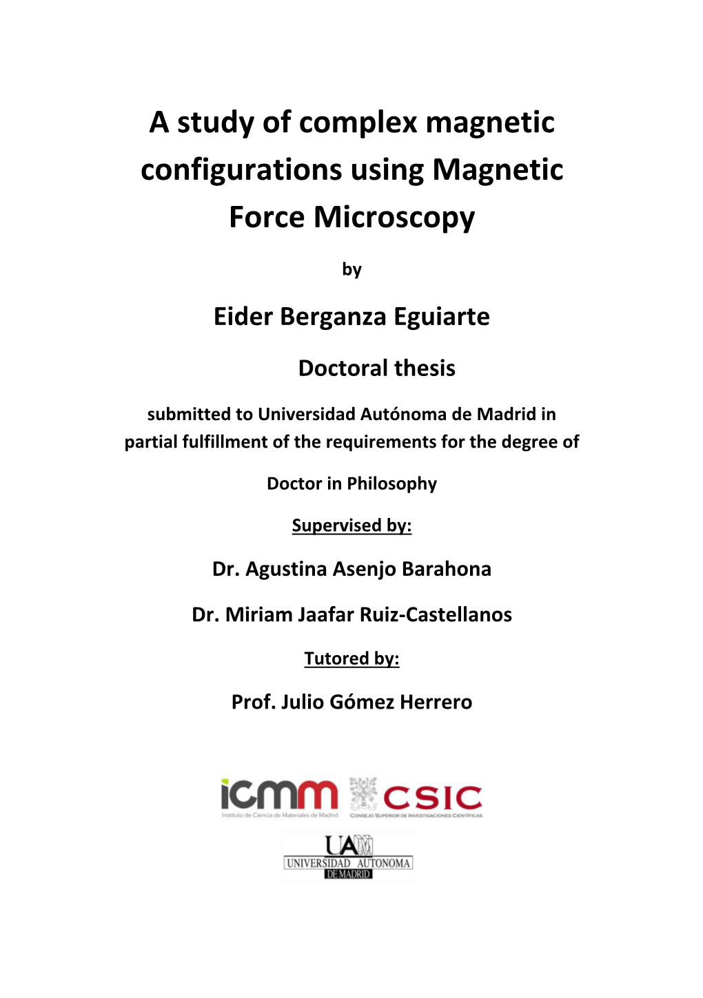 A Study of Complex Magnetic Configurations Using Magnetic Force Microscopy