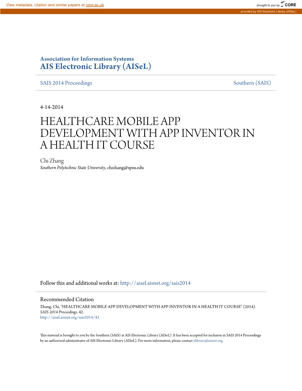 HEALTHCARE MOBILE APP DEVELOPMENT with APP INVENTOR in a HEALTH IT COURSE Chi Zhang Southern Polytechnic State University, Chizhang@Spsu.Edu