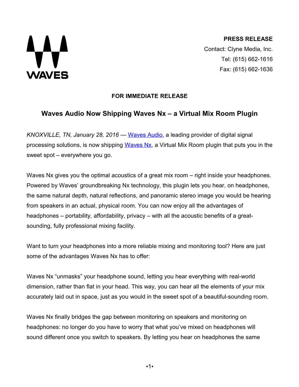 PRESS RELEASE Contact: Clyne Media, Inc s2