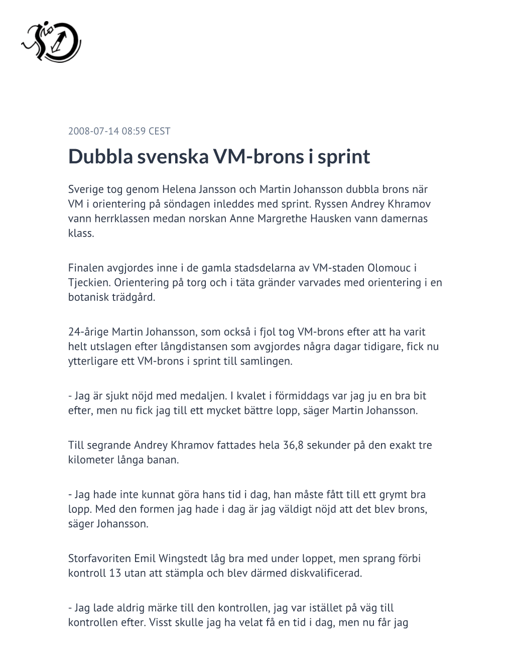 Dubbla Svenska VM-Brons I Sprint