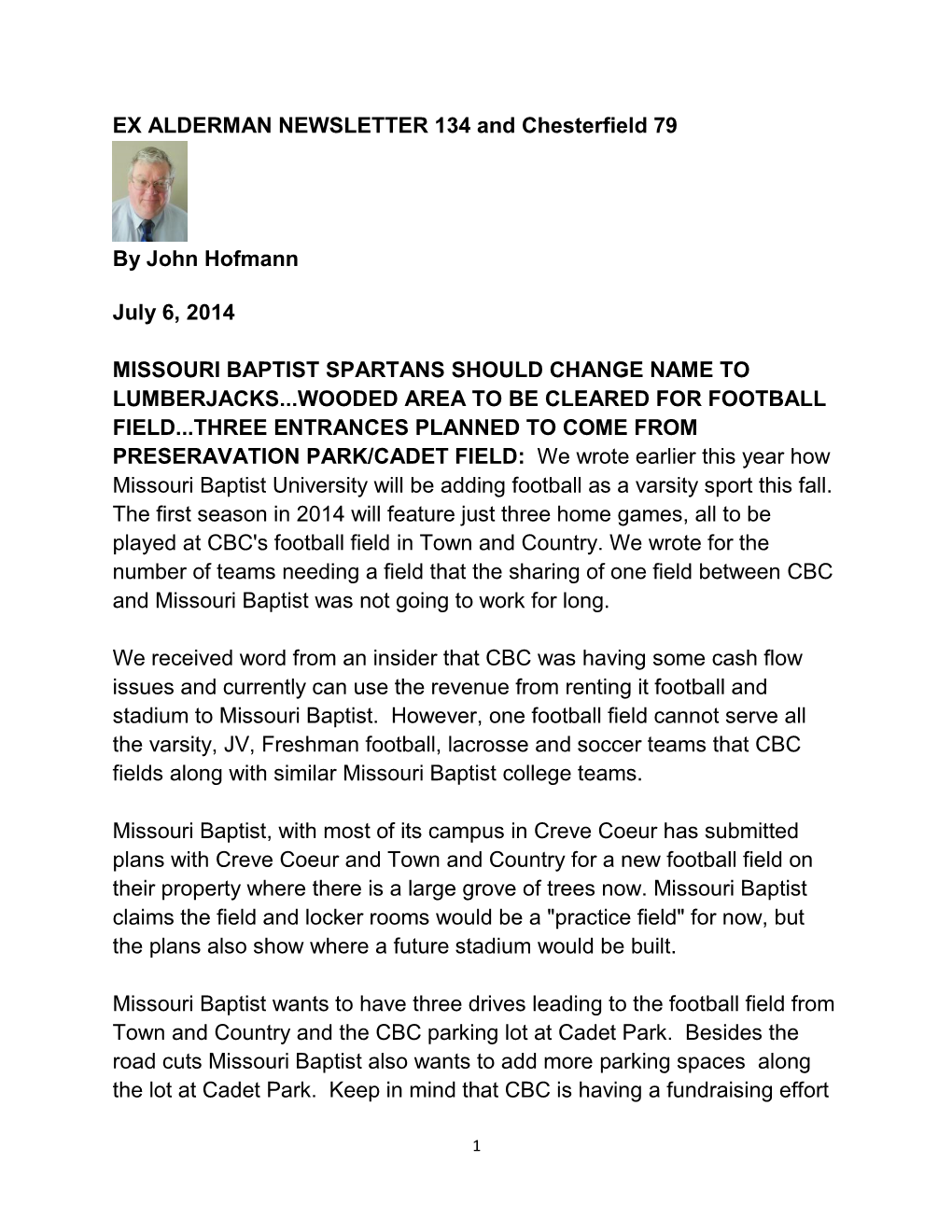 EX ALDERMAN NEWSLETTER 134 and Chesterfield 79 by John Hofmann July 6, 2014 MISSOURI BAPTIST SPARTANS SHOULD CHANGE NAME to LUMB