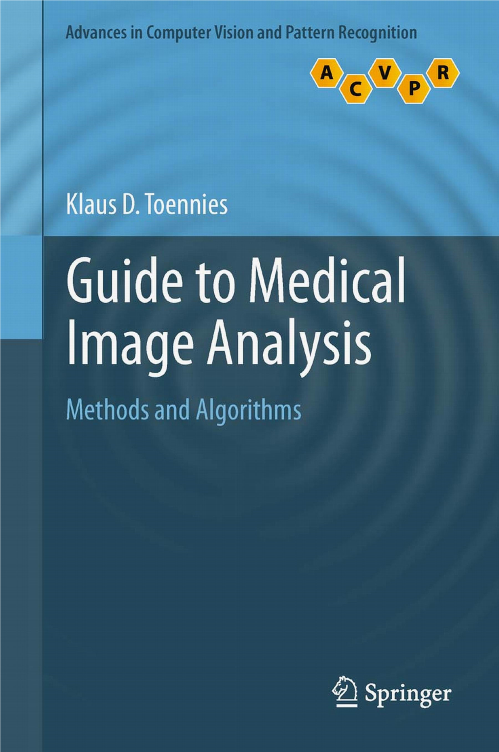 Guide to Medical Image Analysis Methods and Al