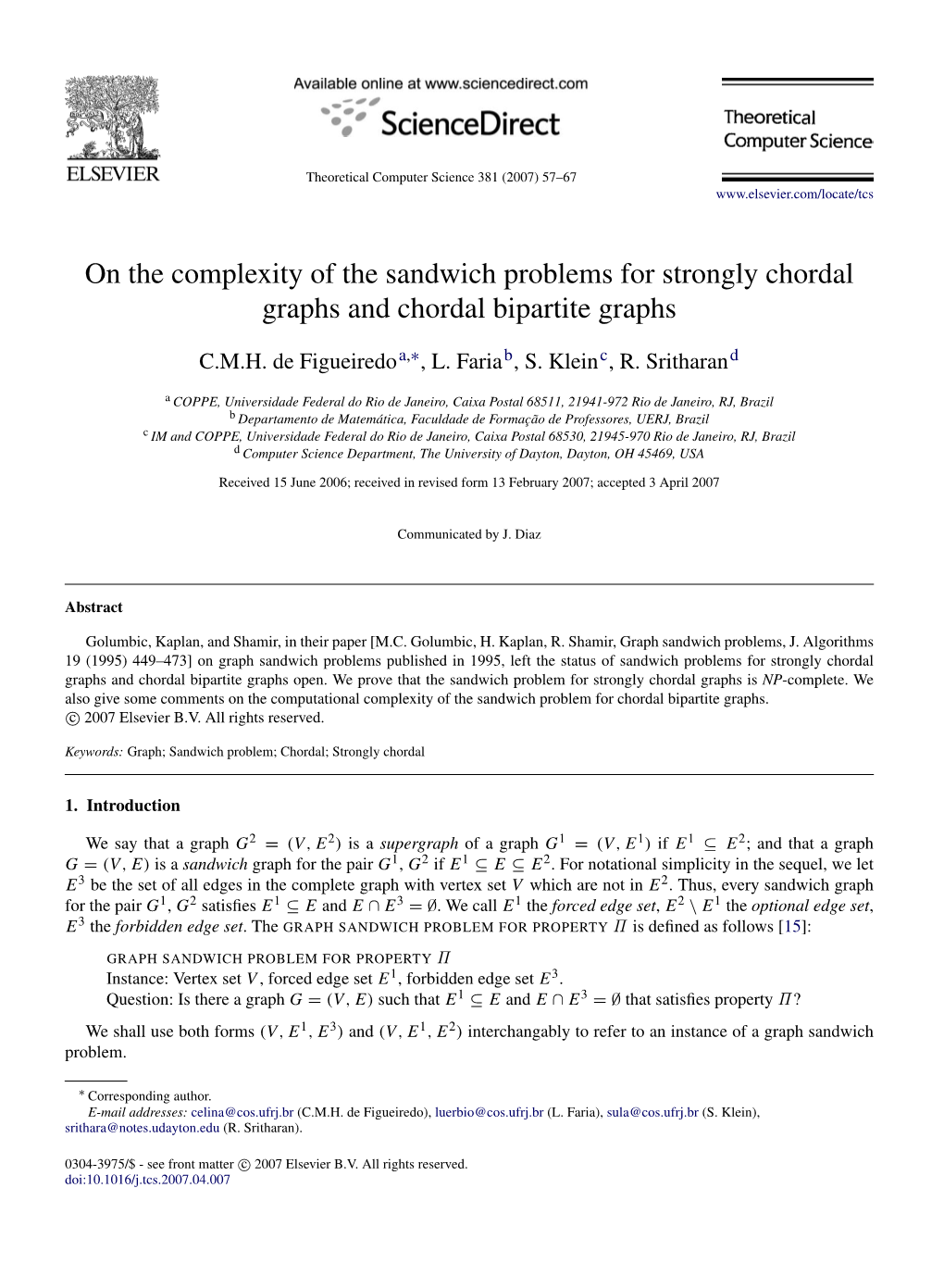 On the Complexity of the Sandwich Problems for Strongly Chordal Graphs and Chordal Bipartite Graphs