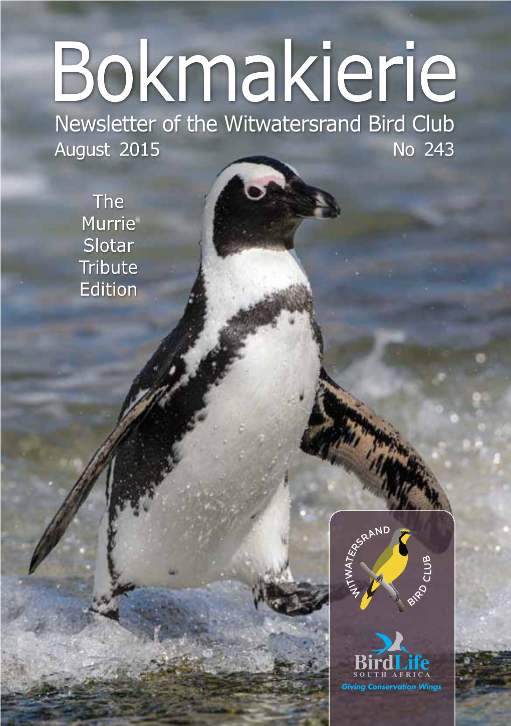 Bokmakierie Newsletter of the Witwatersrand Bird Club August 2015 No 243
