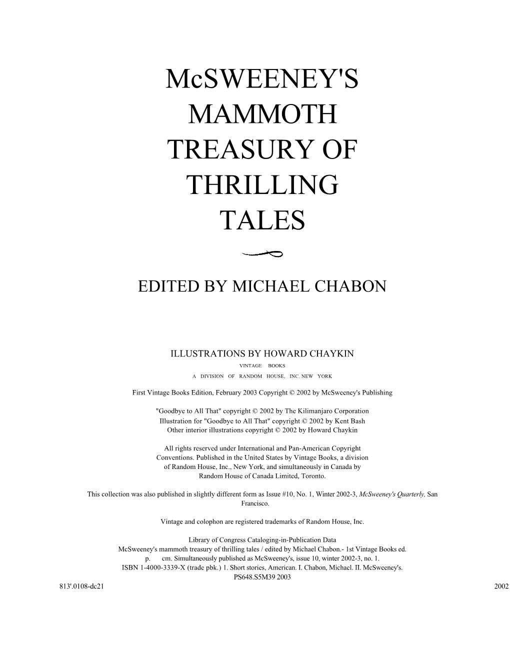 Mcsweeney's Mammoth Treasury of Thrilling Tales / Edited by Michael Chabon.- 1St Vintage Books Ed