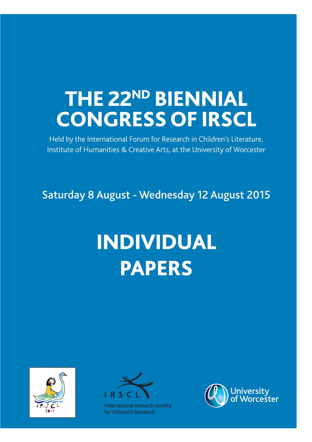 The 22Nd Biennial Congress of Irscl Individual Papers