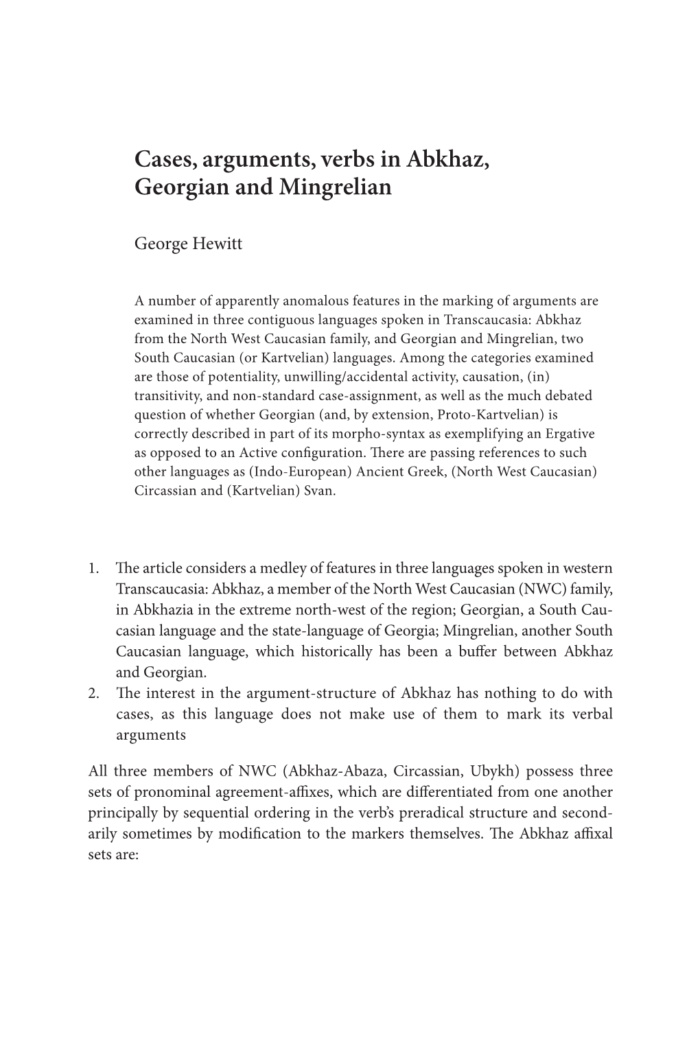 Cases, Arguments, Verbs in Abkhaz, Georgian and Mingrelian