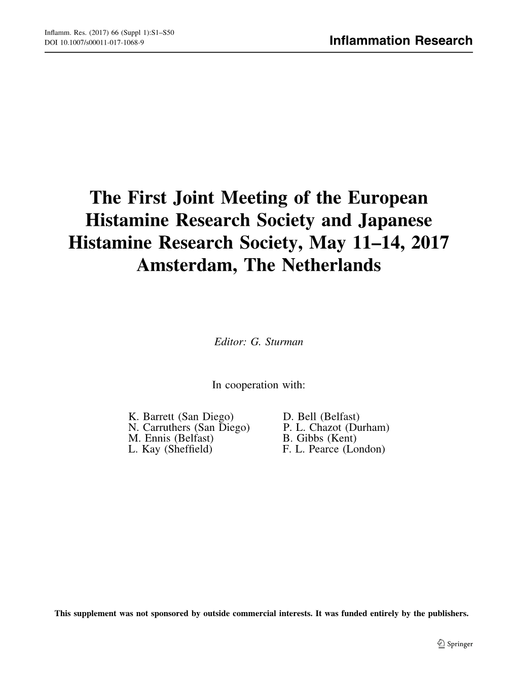 The First Joint Meeting of the European Histamine Research Society and Japanese Histamine Research Society, May 11–14, 2017 Amsterdam, the Netherlands