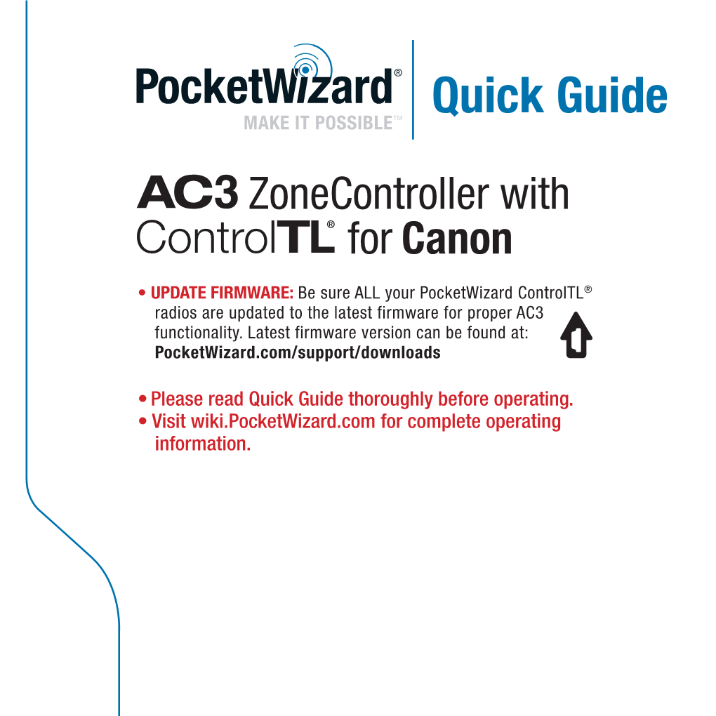 Quick Guide ™ MAKE IT POSSIBLE Zonecontroller with for Canon