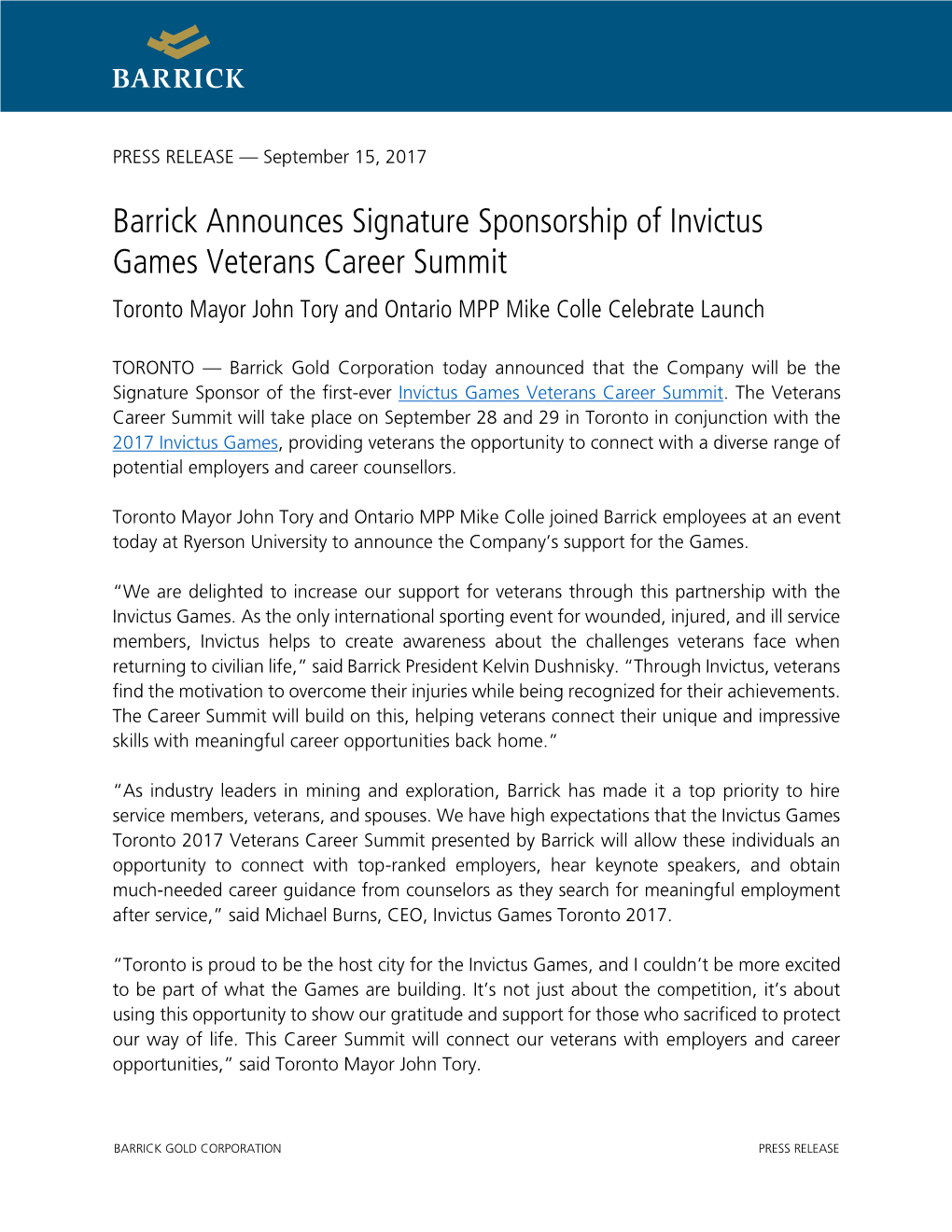 Barrick Announces Signature Sponsorship of Invictus Games Veterans Career Summit Toronto Mayor John Tory and Ontario MPP Mike Colle Celebrate Launch