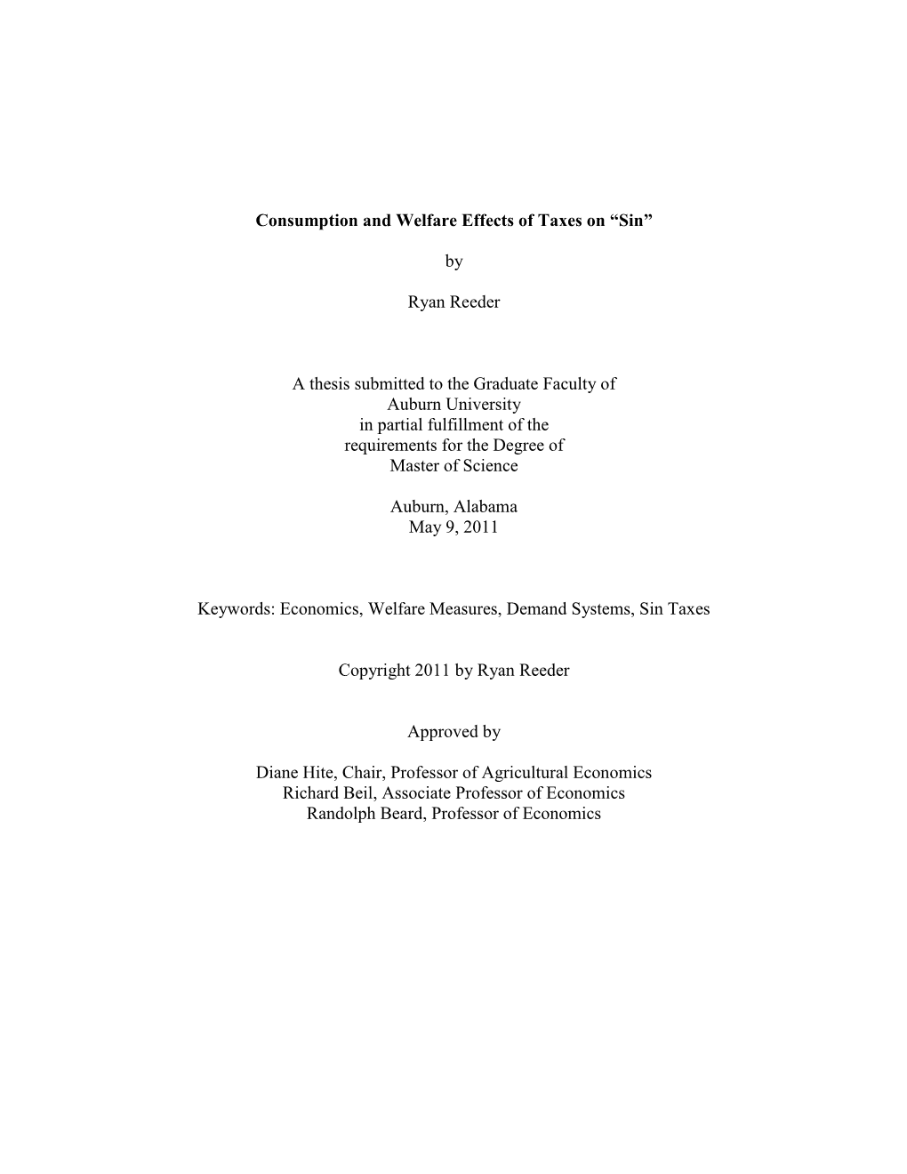 Consumption and Welfare Effects of Taxes on “Sin” by Ryan Reeder A