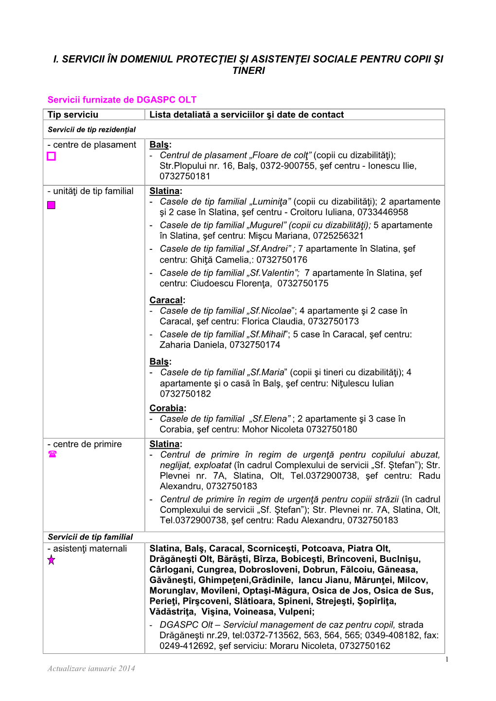 I. Servicii În Domeniul Protecţiei Şi Asistenţei Sociale Pentru Copii Şi Tineri