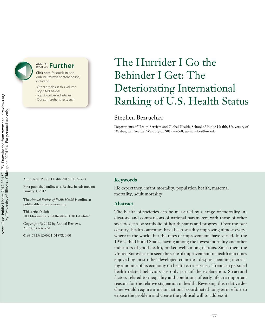 The Hurrider I Go the Behinder I Get: the Deteriorating International Ranking of U.S. Health Status