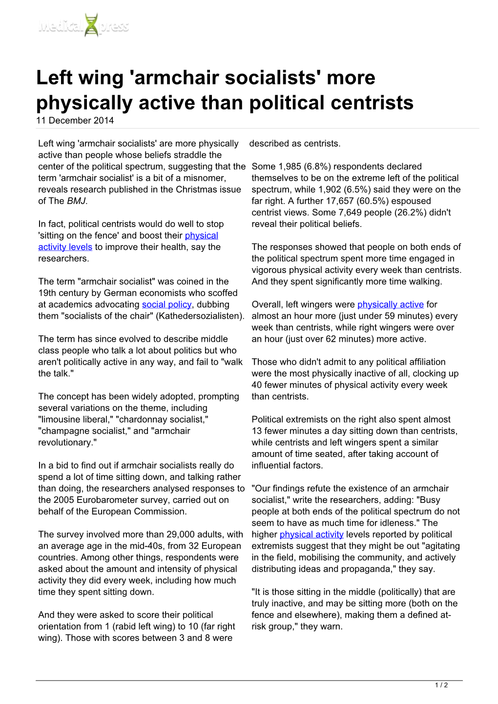 Left Wing 'Armchair Socialists' More Physically Active Than Political Centrists 11 December 2014