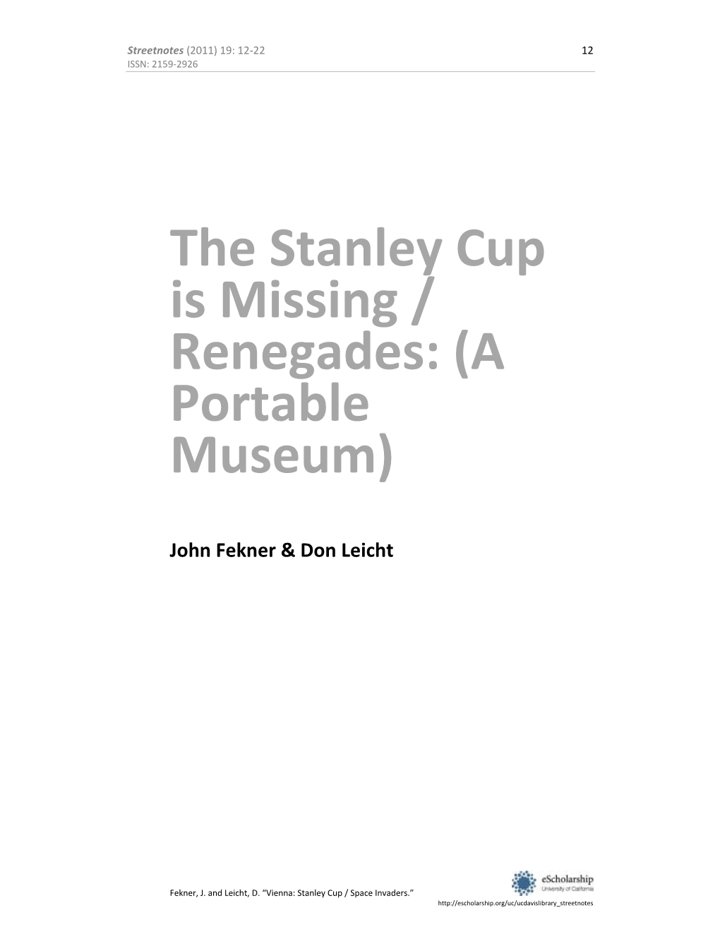 The Stanley Cup Is Missing / Renegades: (A Portable Museum)