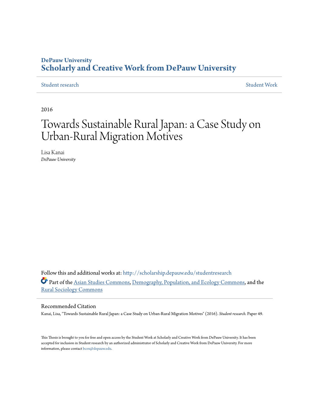 Towards Sustainable Rural Japan: a Case Study on Urban-Rural Migration Motives Lisa Kanai Depauw University