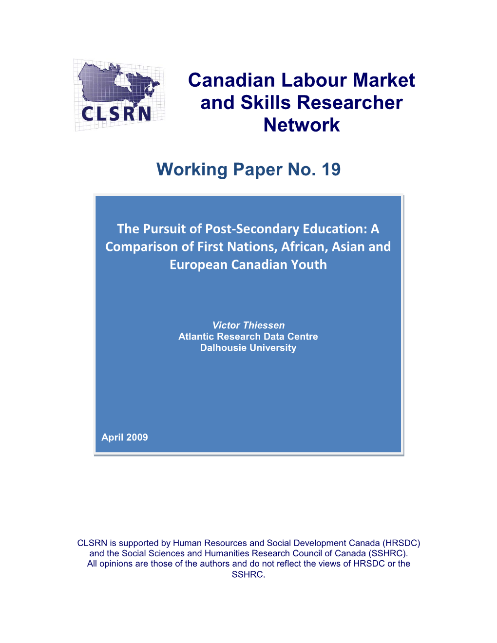 Academic Performance, Human Capital Skill Formation, and Post-Secondary