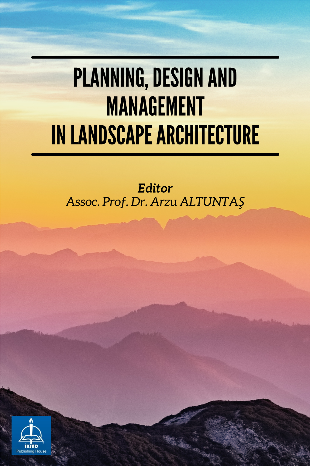 Planning, Design and Management in Landscape Architecture