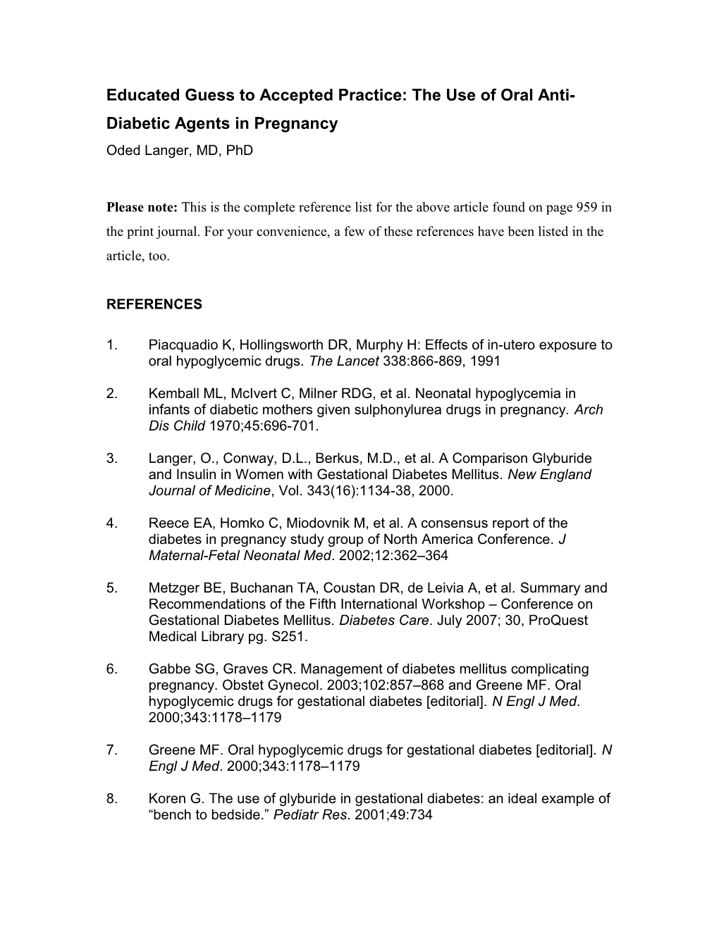 Full Refs for Educated Guess to Accepted Practice: the Use of Oral Anti-Diabetic Agents