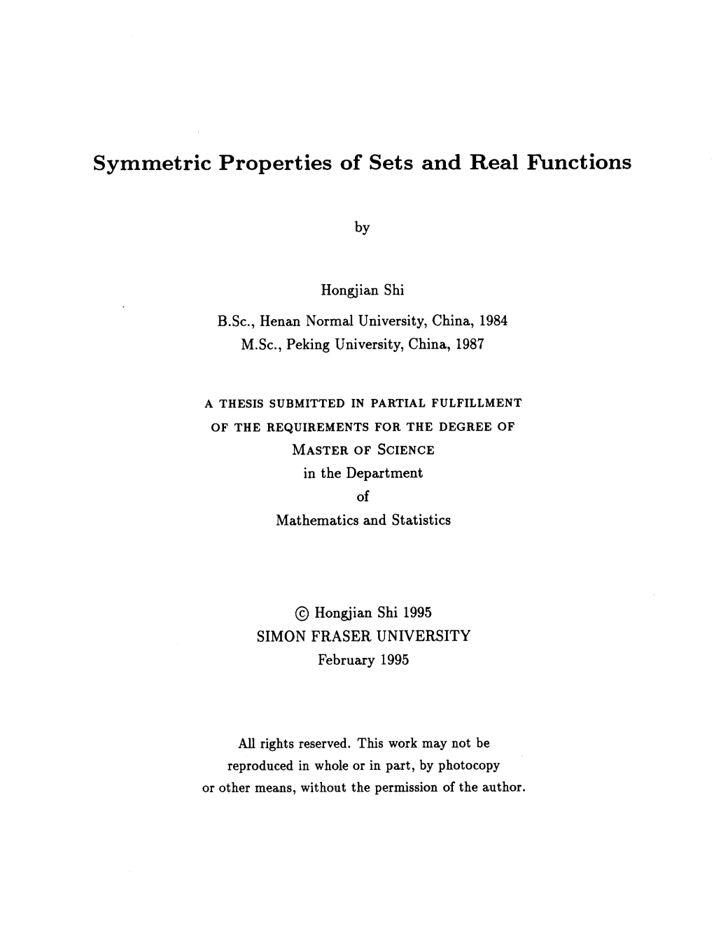 Symmetric Properties of Sets and Real Functions